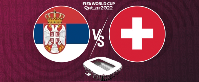 Сърбия - Швейцария прогноза за Световното по футбол 2022